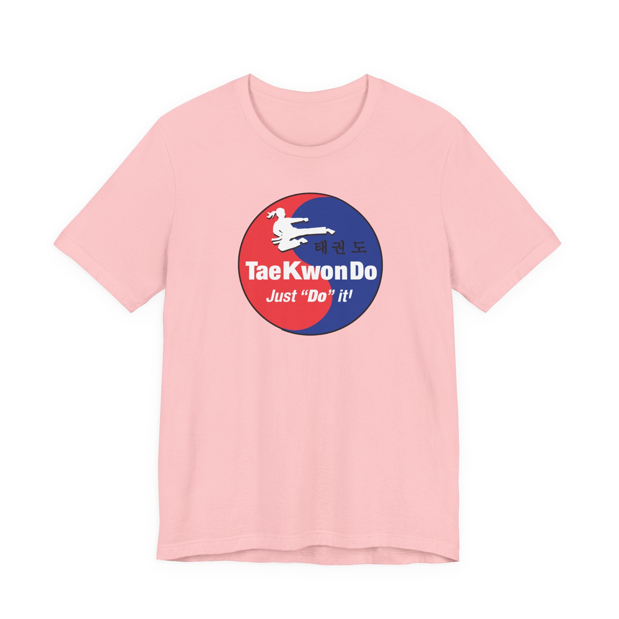 Taekwondo Gal  'Just Do It' T-Shirt