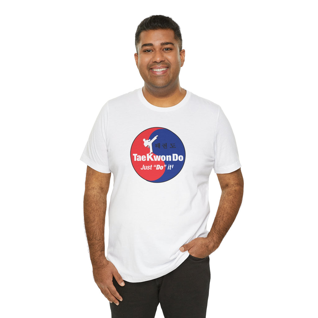 Taekwondo "Just Do It" Tee — Martial Arts Training T-Shirt